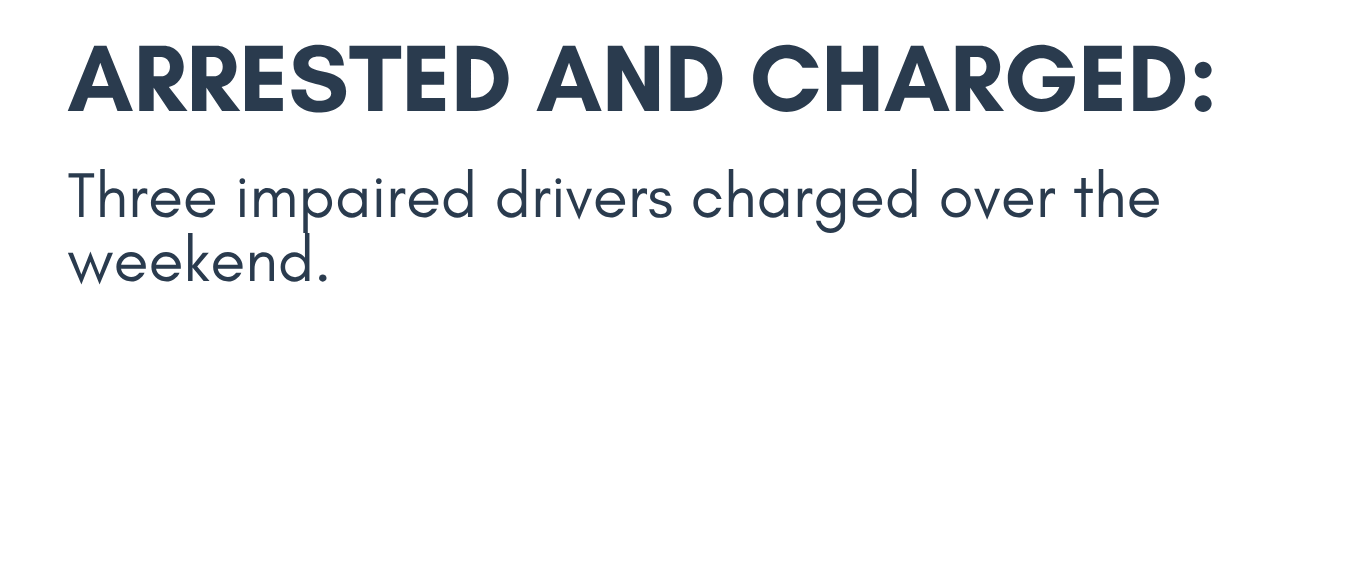 Three Impaired Drivers Charged in Charlottetown Over the Weekend